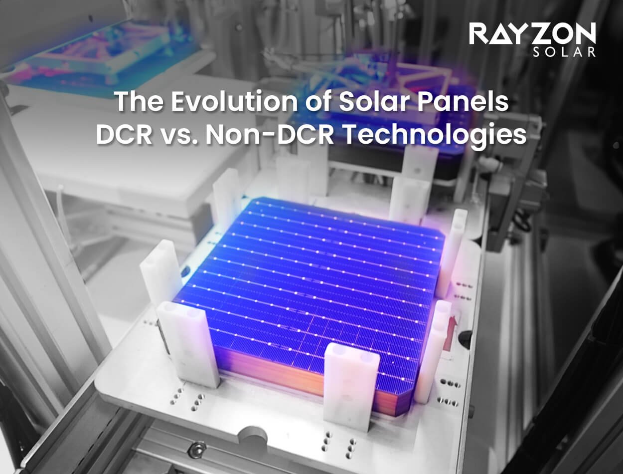 The Evolution of Solar Panels: DCR vs. Non-DCR Technologies