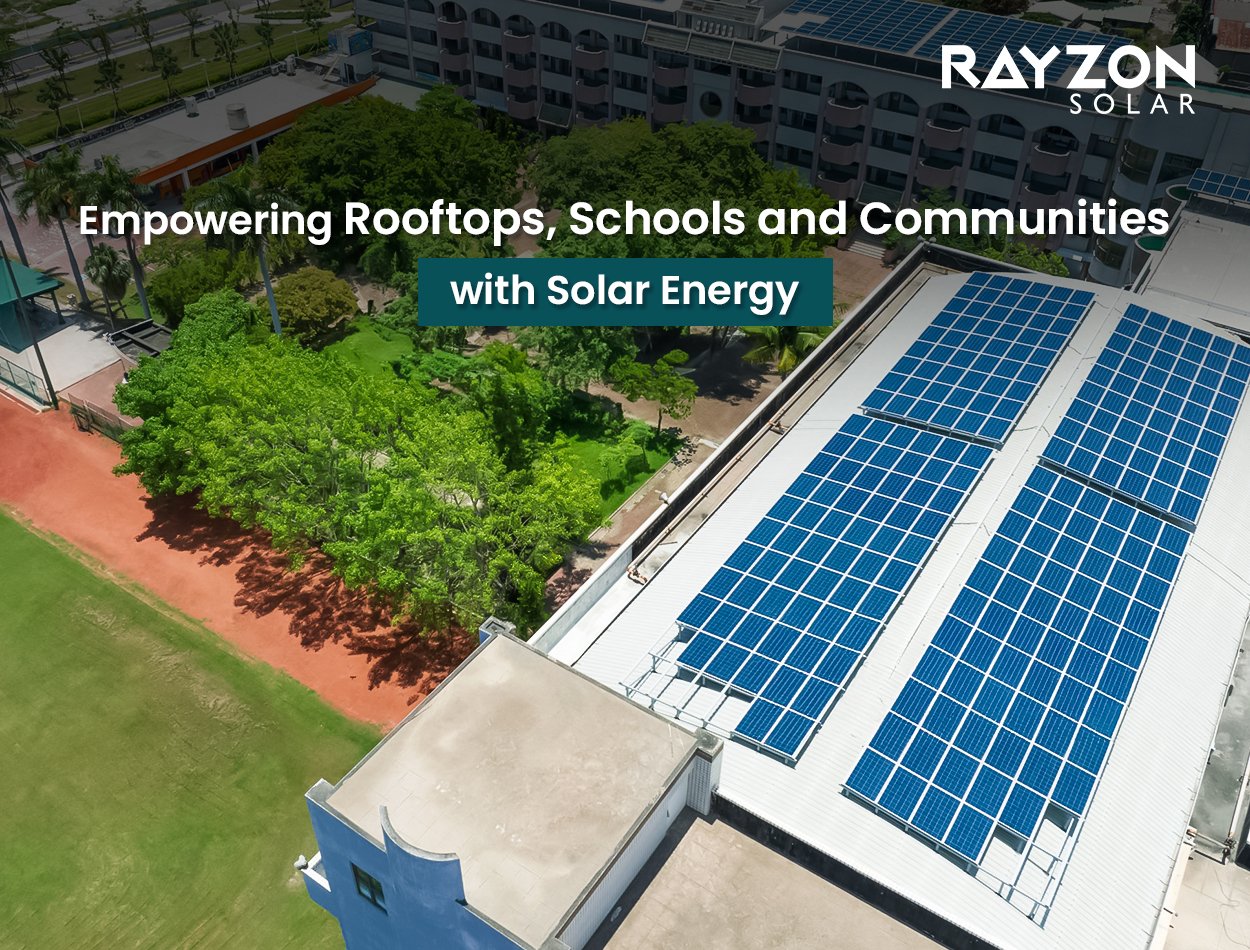 Empowering Rooftops, Schools and Communities with Solar Energy