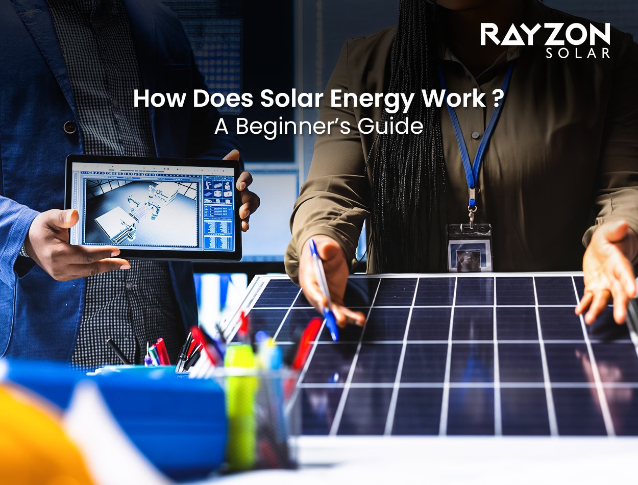 How Does Solar Energy Work? A Beginner’s Guide