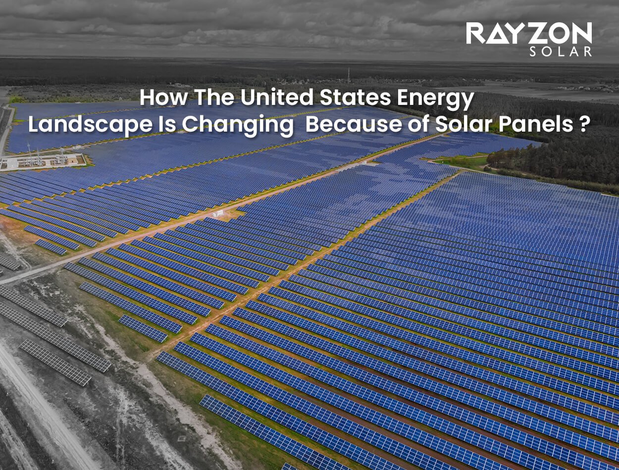 The Green Revolution: How The United States Energy Landscape Is Changing Because of Solar Panels?