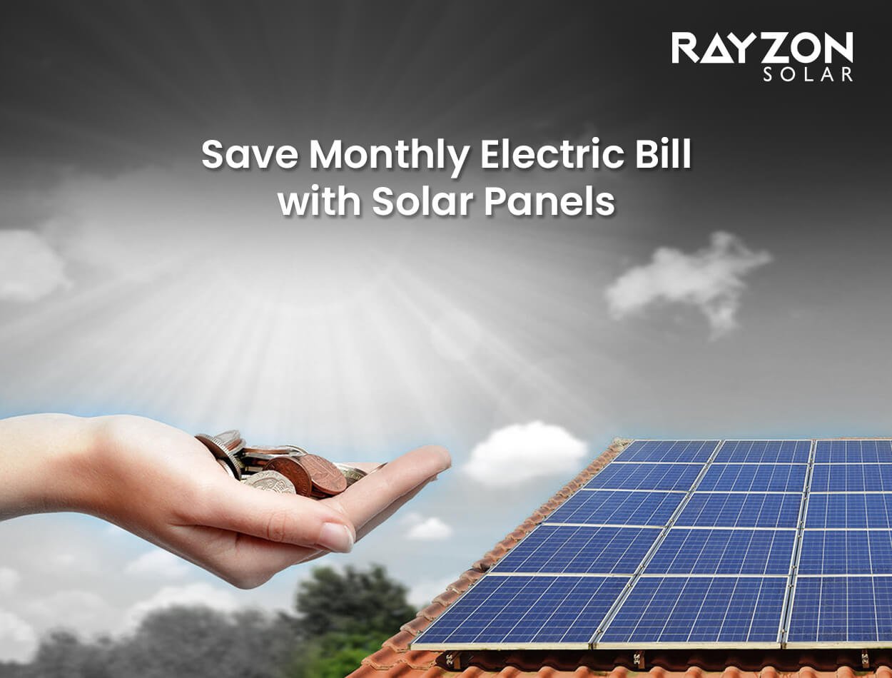 Save Monthly Electric Bill with Solar Panels: A Comprehensive Guide