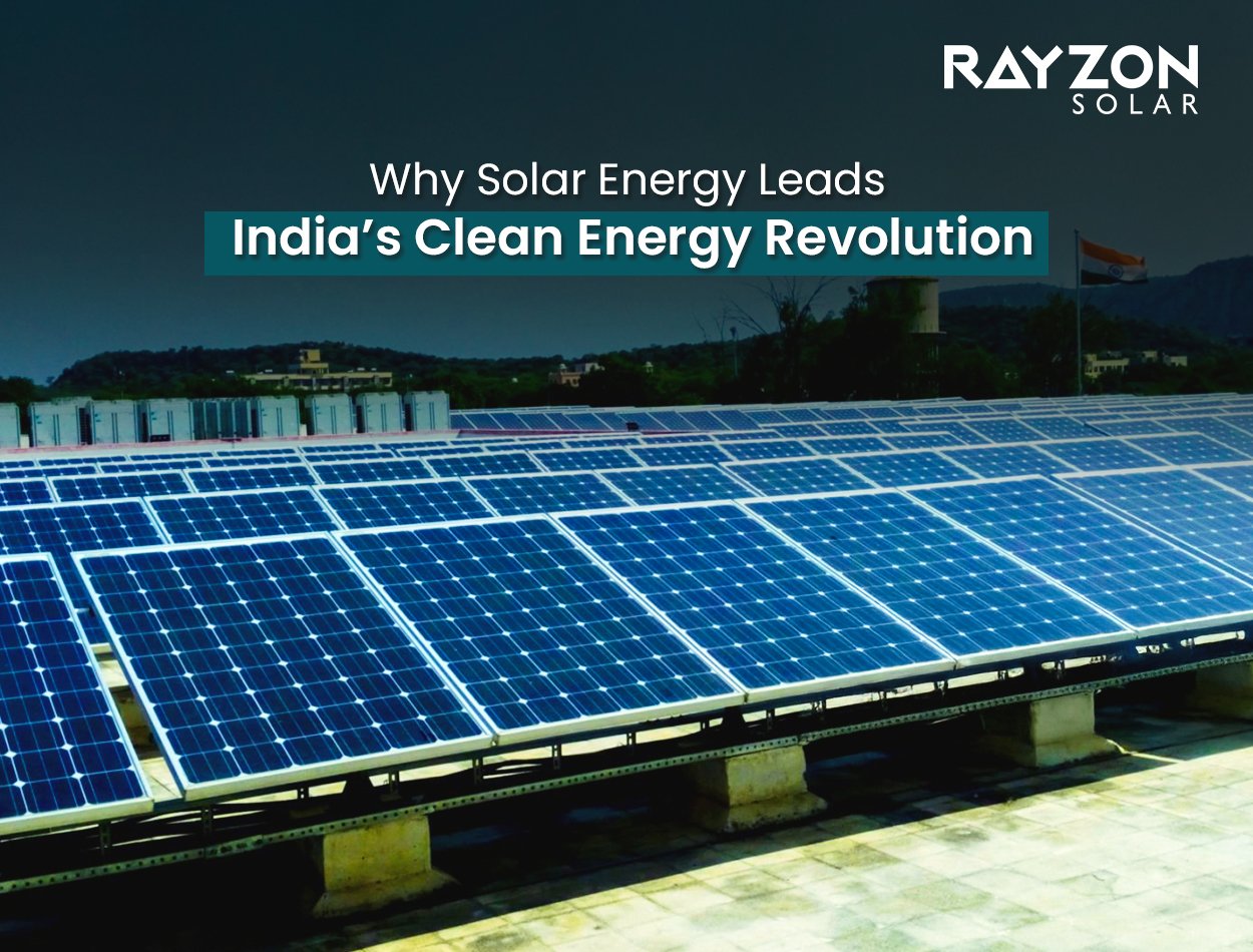 Why Solar Energy Leads India’s Clean Energy Revolution